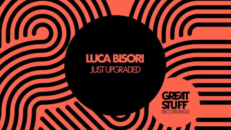 Luca Bisori - Just Upgraded