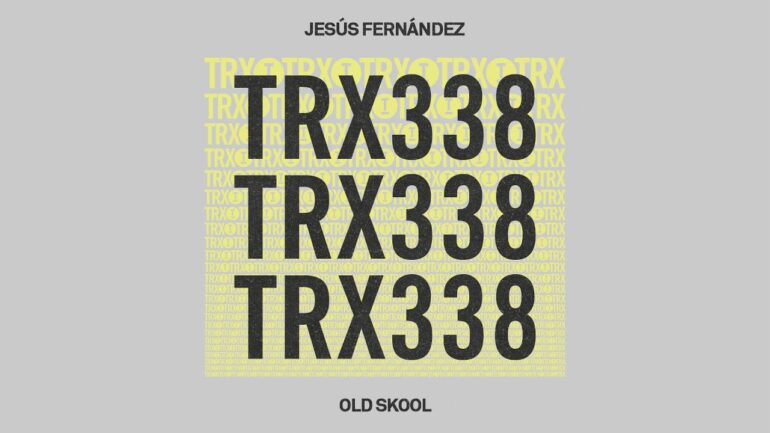 Jesús Fernández - Old Skool [Tech House]