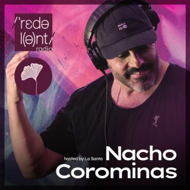 Chus & La Santa - Redolent Music Podcast 202 w/ Nacho Corominas