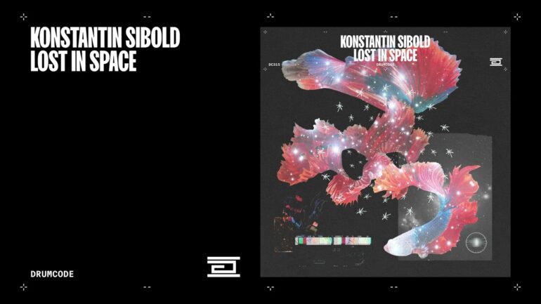 Konstantin Sibold x KAF3R - Lost In Space | Drumcode