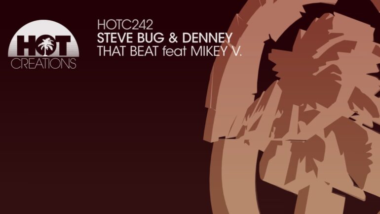 Steve Bug & Denney - That Beat feat. Mikey V