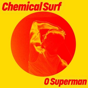 Chemical Surf - O Superman (Extended Mix)