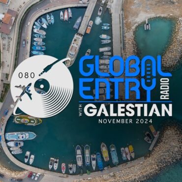 Galestian - Global Entry Radio 080