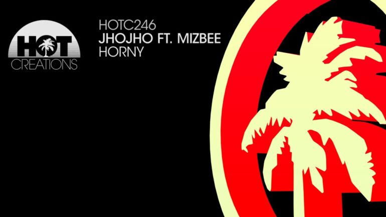 Jhojho ft. Mizbee - Horny