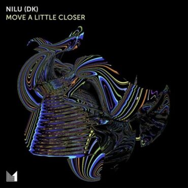 NILU (DK) - Move a Little Closer