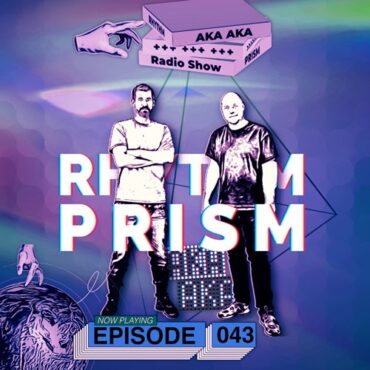 AKA AKA - Rhythm Prism 043