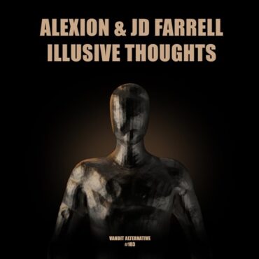 Alexion & JD Farrell - Illusive Thoughts