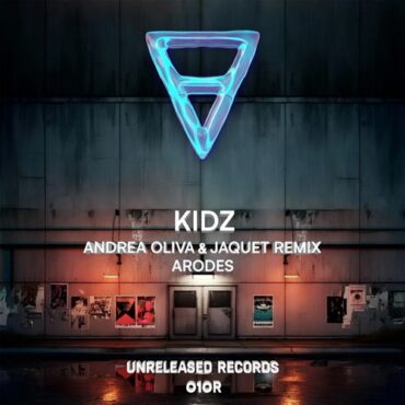 Arodes - Kidz (Andrea Oliva & Jaquet Extended Remix)