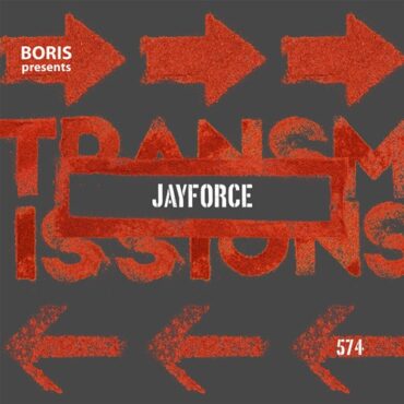 Boris - Transmissions 574 w/ Jayforce