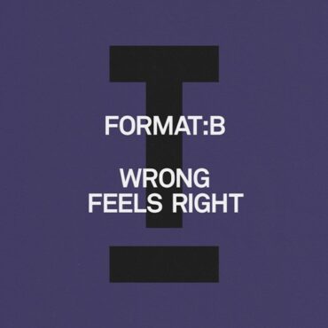 Format:B - Wrong Feels Right (Extended Mix)