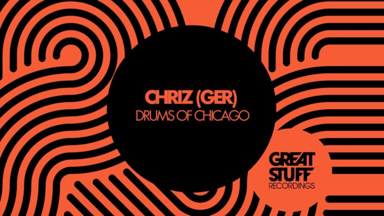 CHRIZ (GER) - Drums Of Chicago