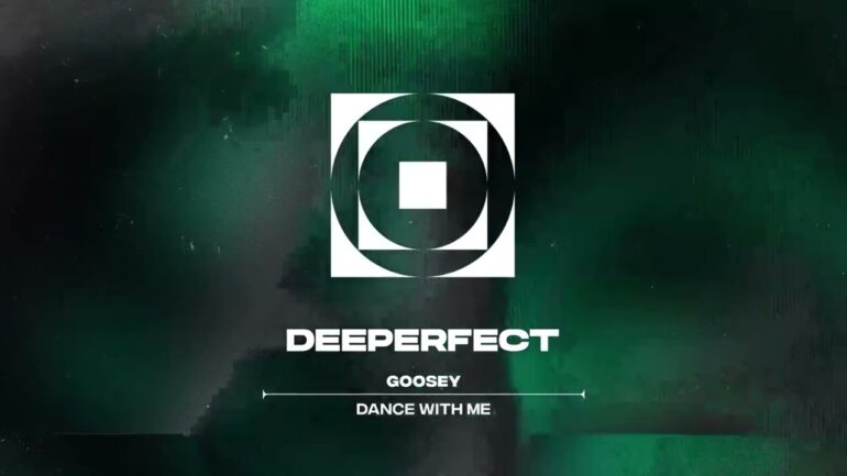 Goosey - Dance With Me (Original Mix)