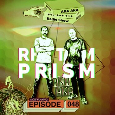 AKA AKA - Rhythm Prism 048