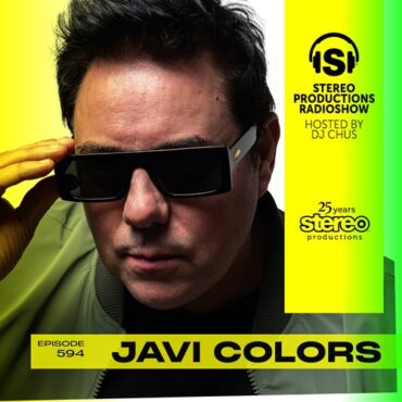 JAVI COLORS - Stereo Productions Podcast 594