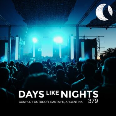 Eelke Kleijn - DAYS like NIGHTS 379 - Complot Outdoor Part 2