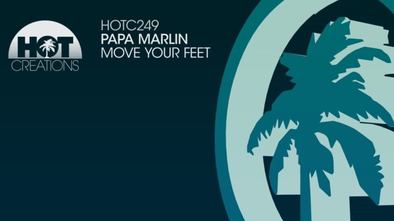 Papa Marlin - Move Your Feet