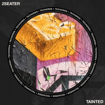 2Seater - Tainted (Original Mix)