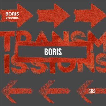 Boris - Transmissions 585