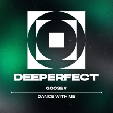 Goosey - Dance With Me (Original Mix)