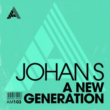 Johan S - A New Generation (Extended Mix)