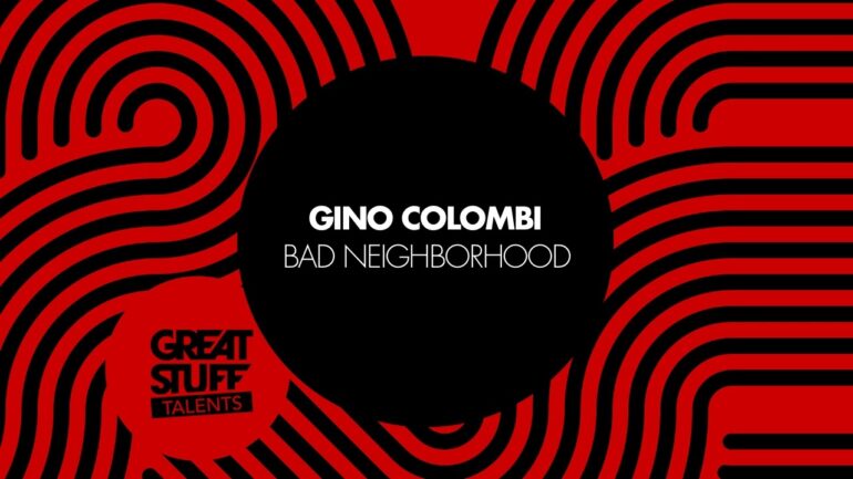 Gino Colombi - Bad Neighborhood