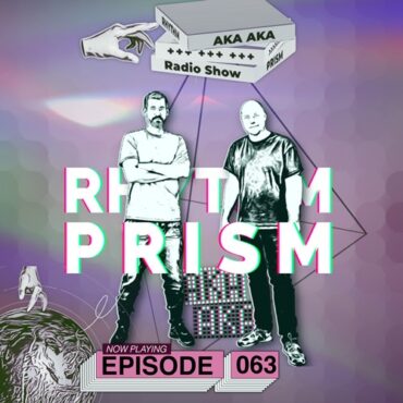 AKA AKA - Rhythm Prism Episode 063