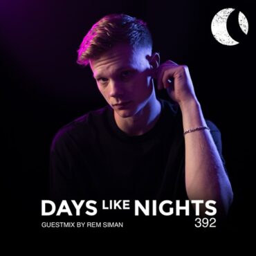 Eelke Kleijn - DAYS like NIGHTS 392 w/ Rem Siman