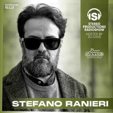 STEFANO RANIERI - Stereo Productions Podcast 612