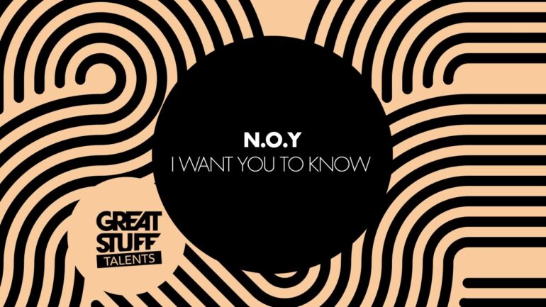 N.O.Y - I Want You To Know