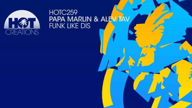 Papa Marlin & Alev Tav - Funk Like Dis Out