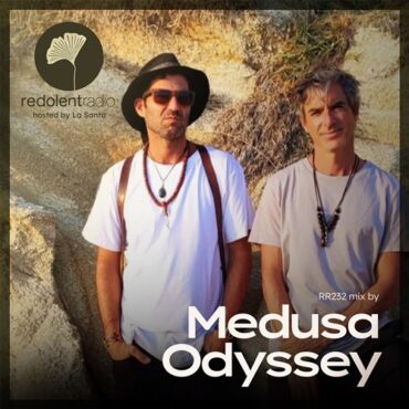 Chus & La Santa - Redolent Music Podcast 235 w/ Medusa Odyssey
