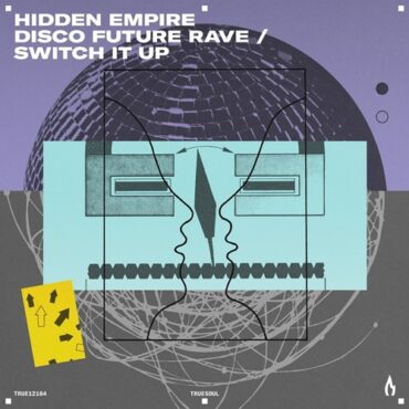 Hidden Empire - Switch It Up (Original Mix)