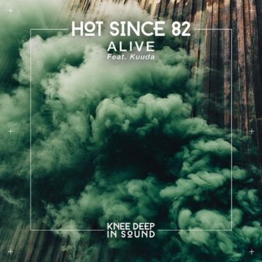 Hot Since 82