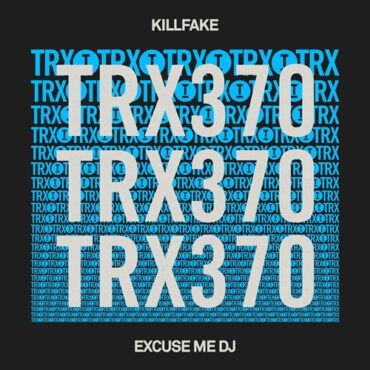 Killfake - Excuse Me DJ (Extended Mix)