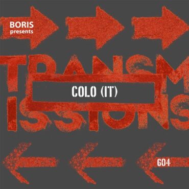 Boris - Transmissions 604 w/ Colo It