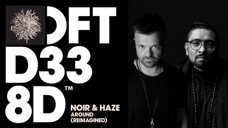Noir & Haze - Around (Reimagined) [Extended Mix]